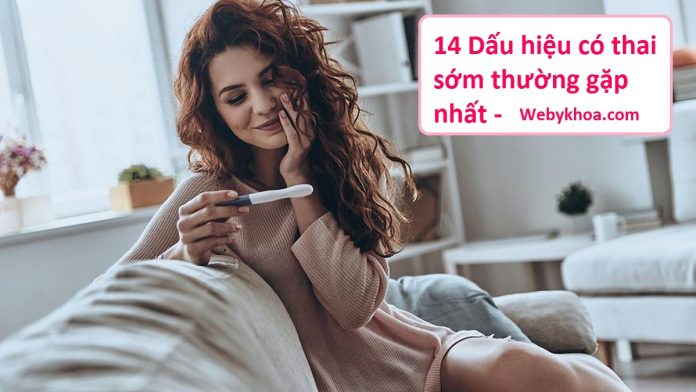 14 Dấu hiệu có thai sớm thường gặp nhất